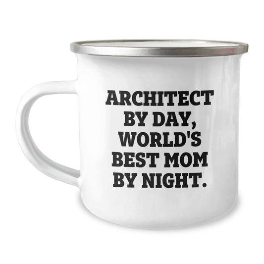 Funny Architect Gifts for Architect, Unique Camping Mug for Architect, Inspirational Quote 'Architect By Day, World's Best Mom By Night.' Gifts from Mom for Christmas - Image 1