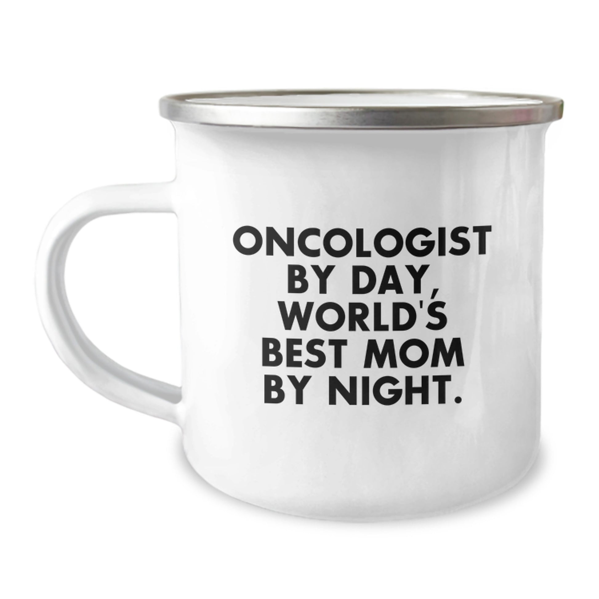 Oncologist Camping Mug, Funny Quote Gifts from Mom to Oncologist, Christmas Unique Gifts for Oncologist - Image 1