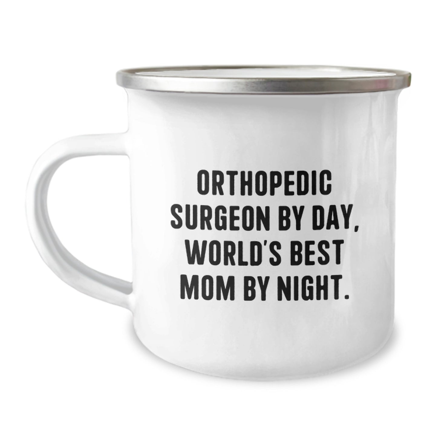 Funny Orthopedic Surgeon Gifts, Camping Mug for Orthopedic Surgeon Friends, World's Best Mom By Night Mugs, Unique Christmas Unique Gifts from Family, Perfect for Orthopedic Surgeon Men Women - Image 1