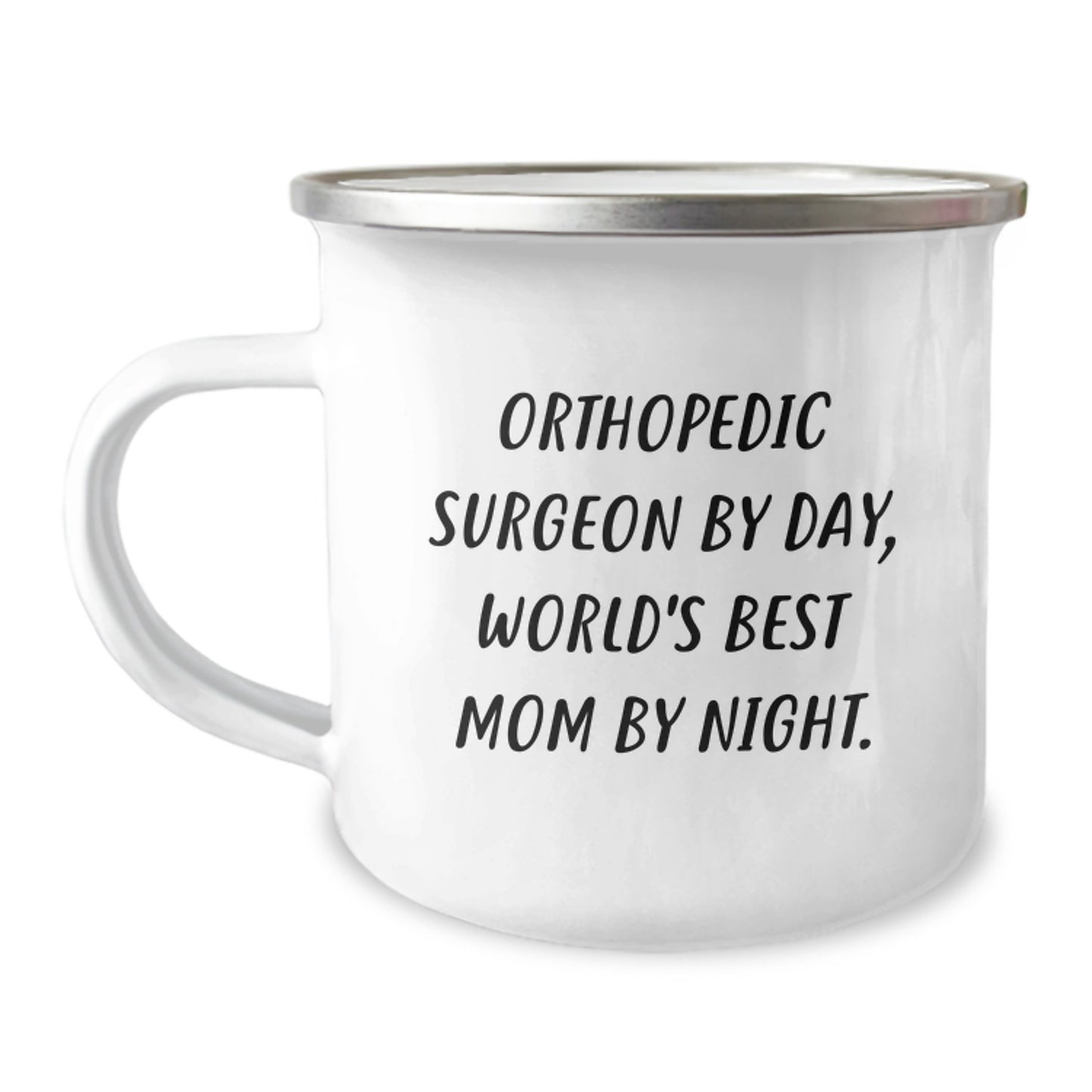 Funny Orthopedic Surgeon Gifts for Him - Camping Mug Christmas Unique Presents from Family to Orthopedic Surgeon, Mom's Special Quote - Image 1