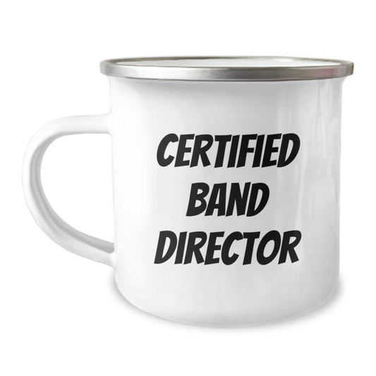 Funny Gifts from Friends for Band Directors, Certified Band Director Camping Mug, Christmas Unique Presents for Men - Image 1