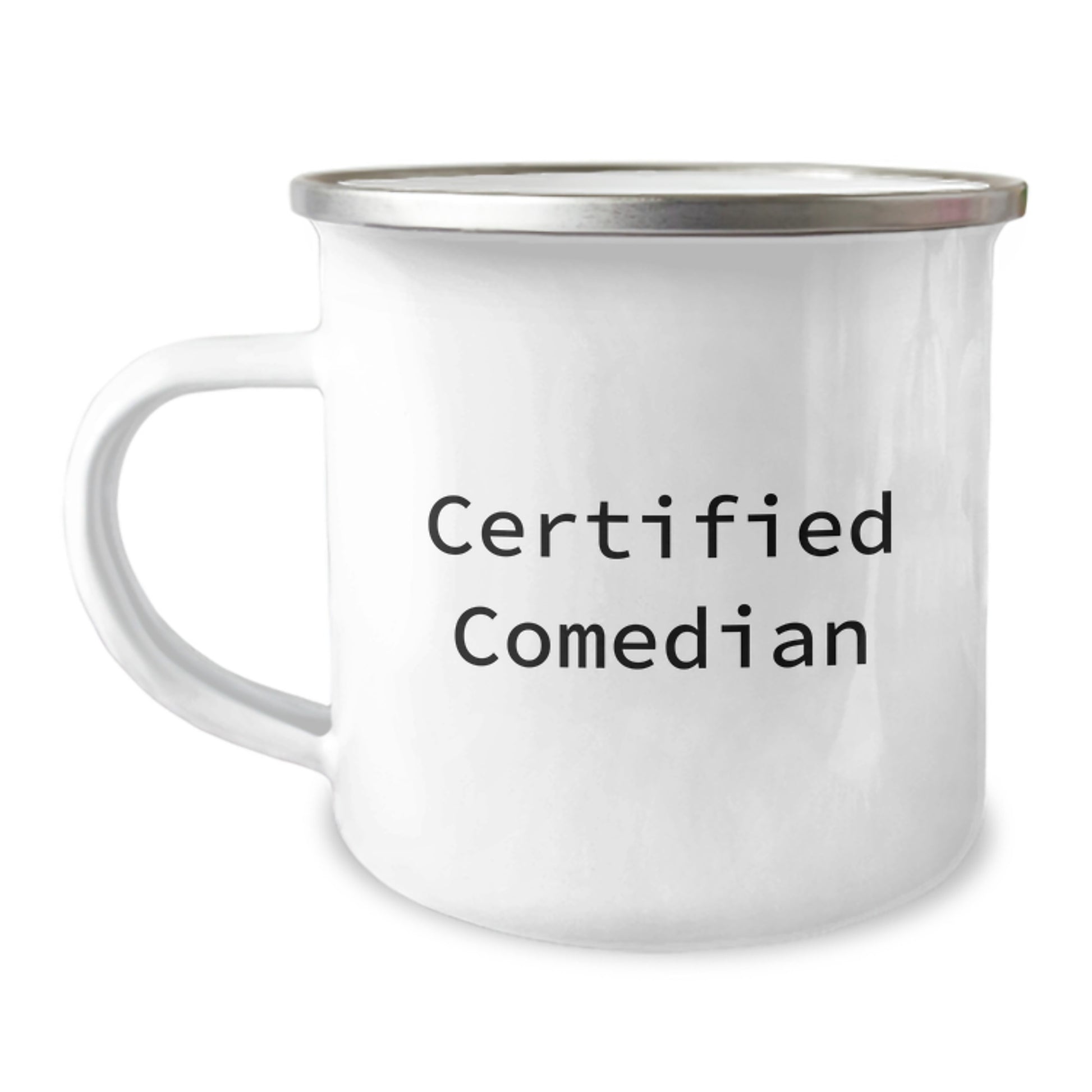 Funny Comedian Gifts from Friends for Birthday, Camping Mug with Inspirational Quote, 12 oz Stainless Steel Enamel Finish, Gifts for Comedian, Men, Women, Family - Image 1