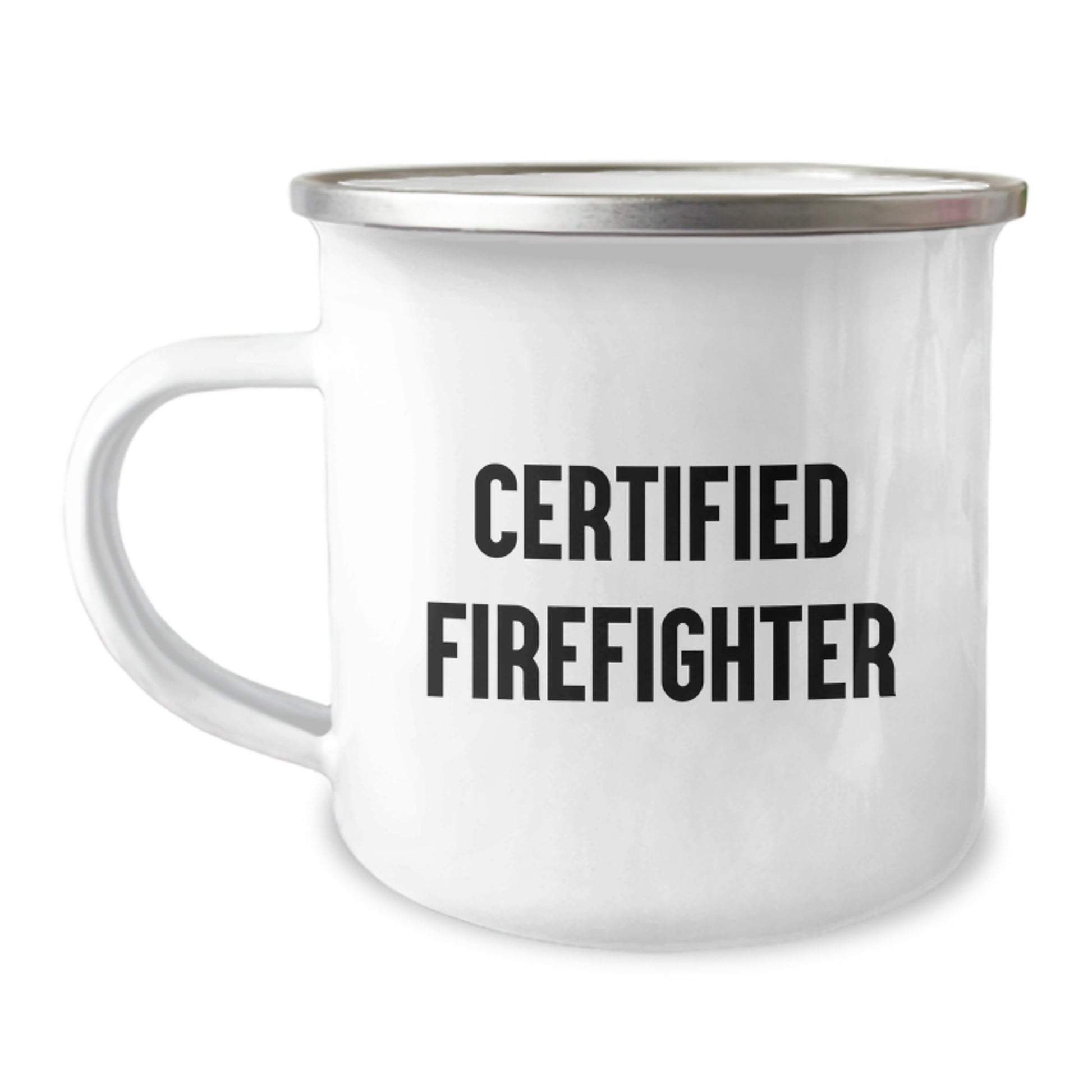 Funny Firefighter Gifts, Gifts from Family for Firefighter Graduation, Camping Mug for Men and Women, 'Certified Firefighter' Quote - Image 1