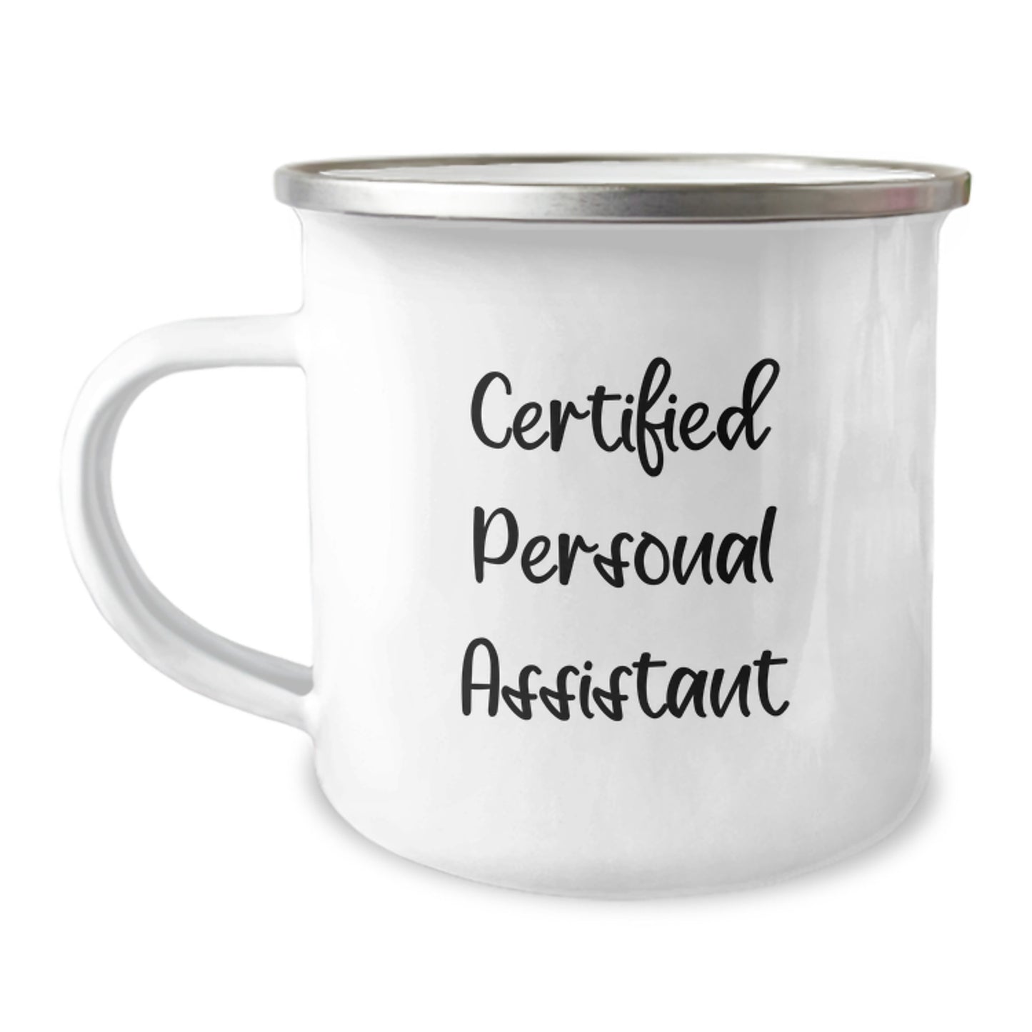 Gifts from Family to Personal Assistant, Funny Quote, Valentine's Unique Gifts, Camping Mug, 12 oz Capacity, Stainless Steel with Enamel Finish, Perfect for Personal Assistant Enthusiasts - Image 1