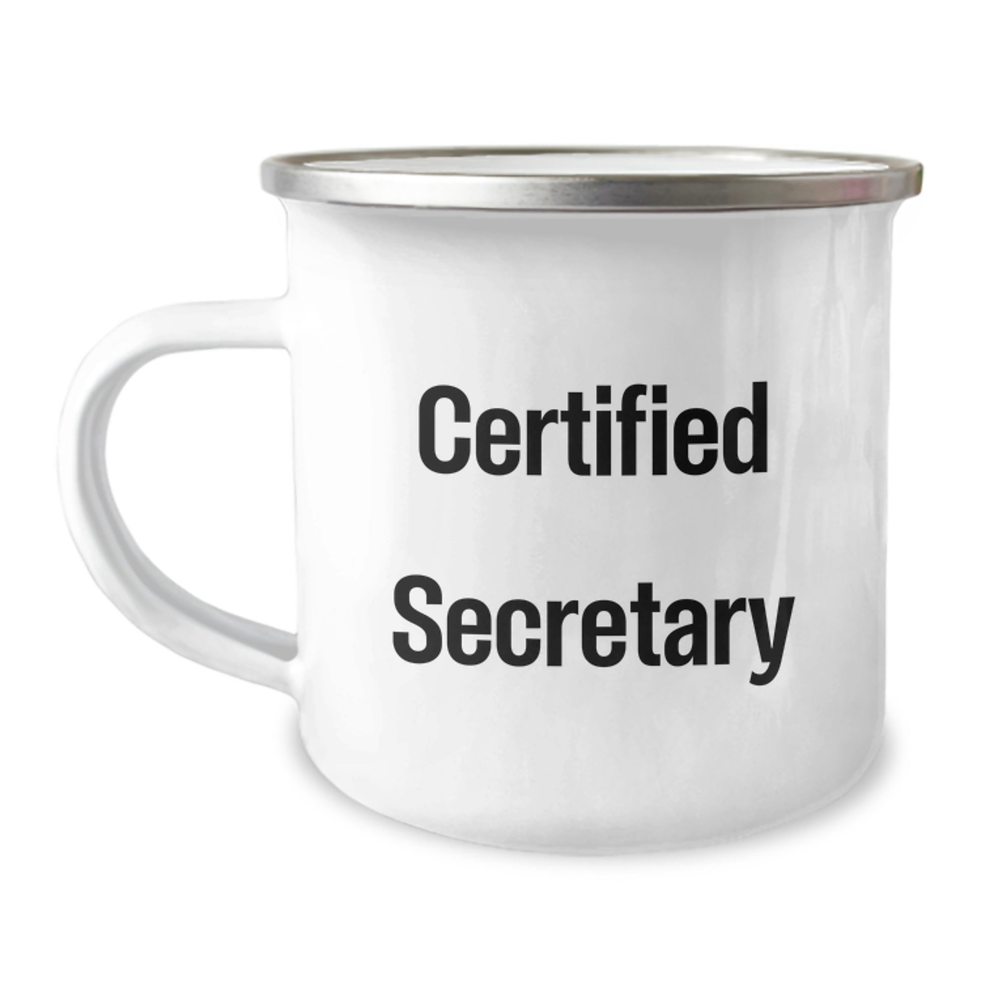 Funny Secretary Quote Camping Mug, Gifts for Secretary from Friends, Certified Secretary Birthday Unique Gifts for Her - Image 1