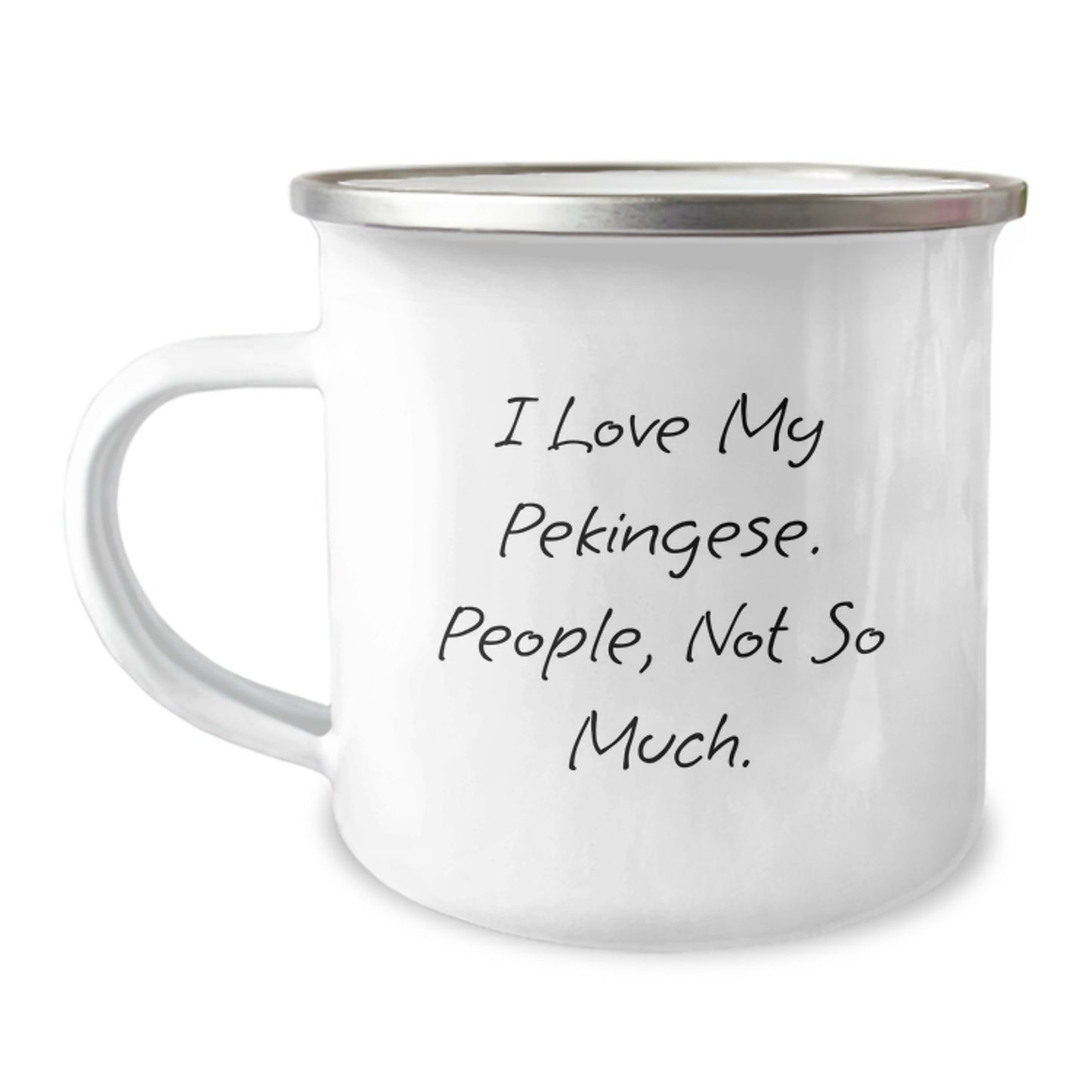 Pekingese Dog Lovers Gifts, Funny Camping Mug for Friends, Family, Coworkers, Graduation Unique Gifts from Men, Women, 'I Love My Pekingese. People, Not So Much.' - Image 1