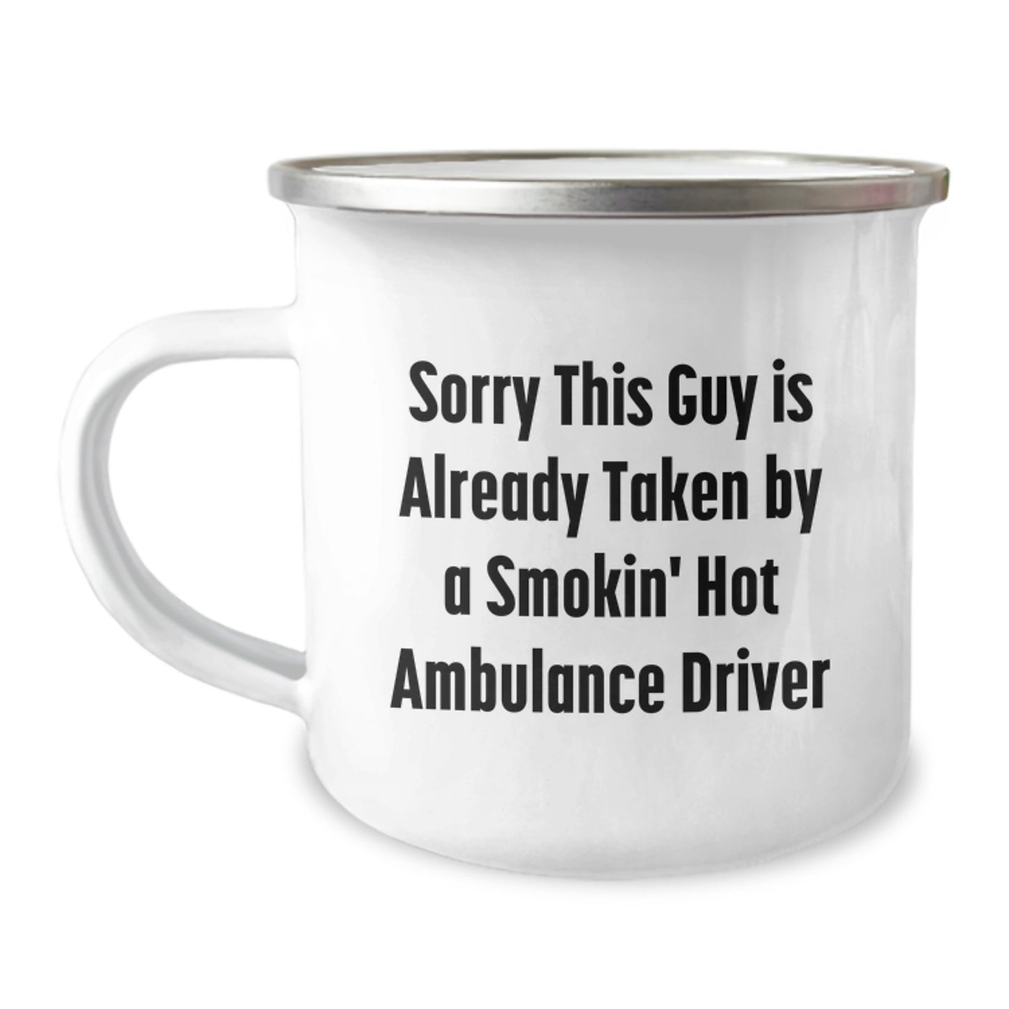 Funny Ambulance Driver Gifts from Men for Ambulance Driver Valentine's Unique Camping Mug - Sorry This Guy Is Already Taken - Image 1