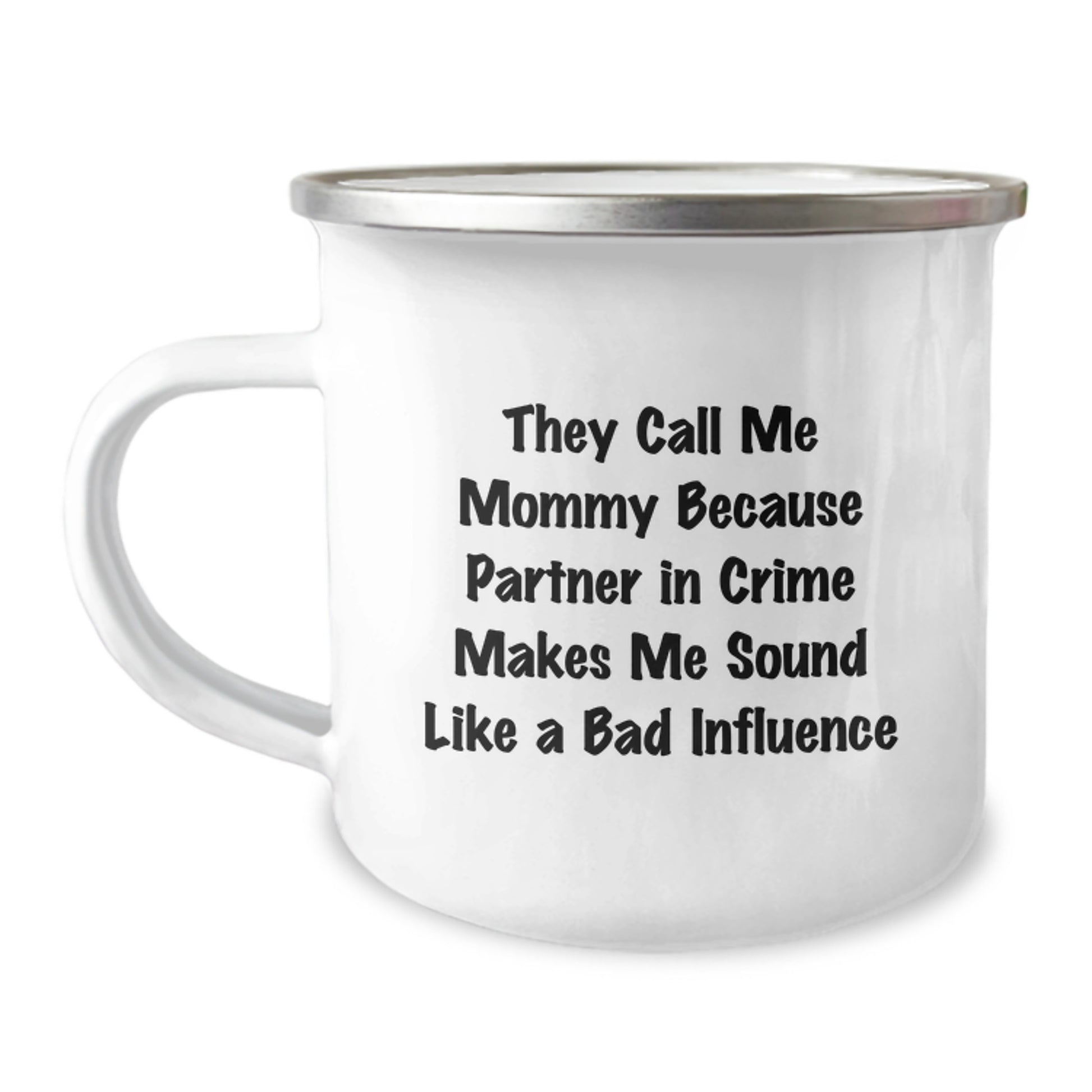 Funny Mommy Gifts from Men to Women for Christmas Unique Mug 'They Call Me Mommy' - Image 1