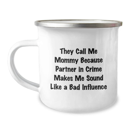 Funny Mommy Gifts from Men to Women for Christmas Unique Mug 'They Call Me Mommy' - Image 1