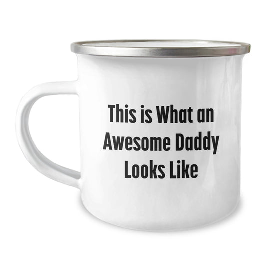 Funny Daddy Camping Mugs, Gifts from Men to Awesome Daddies, This Is What An Awesome Daddy Looks Like Christmas Unique Gifts - Image 1