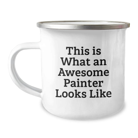 Funny Painter Gifts for Him, Perfect Valentine's Camping Mug, Inspirational Quote 'This Is What An Awesome Painter Looks Like' - Image 1