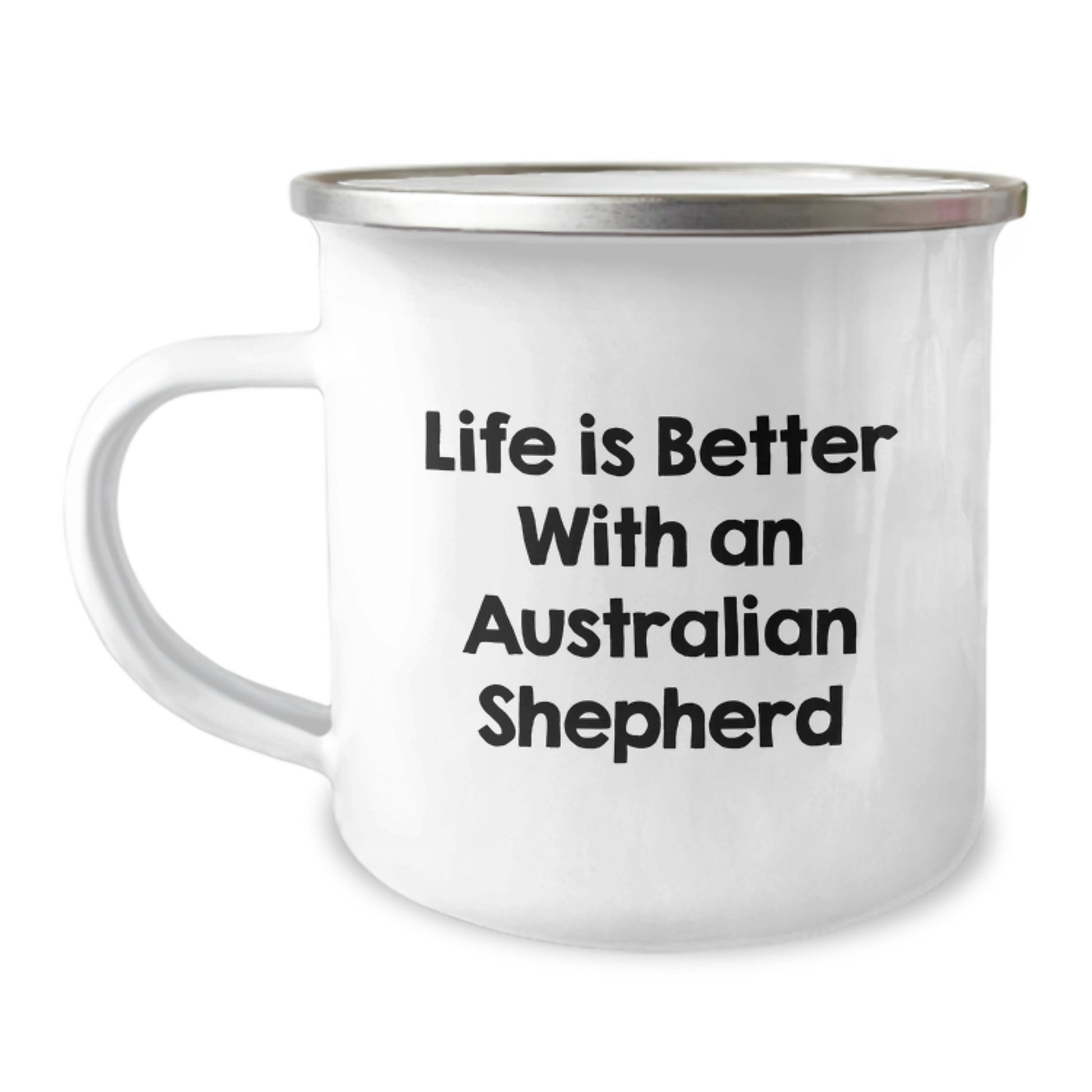 Funny Australian Shepherd Dog Gifts for Men from Friends, Graduation Unique Gifts for Australian Shepherd Dog Lovers, Camping Mug with Quote 'Life Is Better With An Australian Shepherd' - Image 1