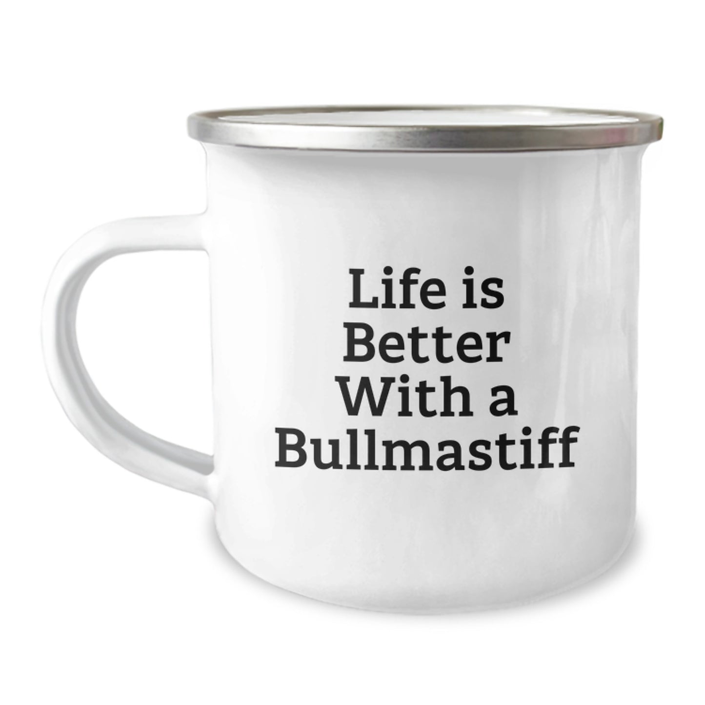 Bullmastiff Dog Lovers Gifts from Family, Friends, or Coworkers - Life Is Better With A Bullmastiff, Camping Mug for Graduation, Funny Quote - Image 1