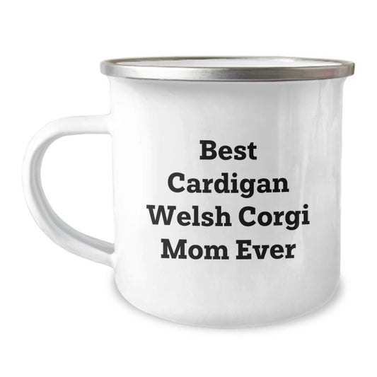 Funny Cardigan Welsh Corgi Dog Mom Gifts from Friends on Valentine's Unique Camping Mugs, Best Mom Ever Quote - Image 1