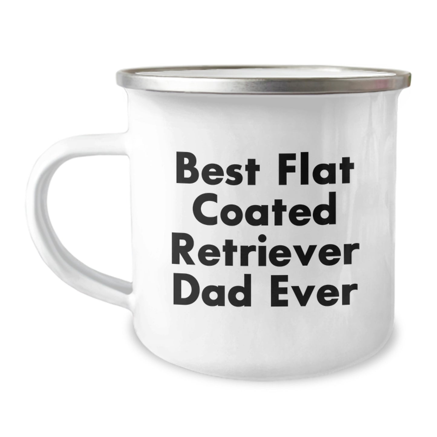 Funny Flat Coated Retriever Dog Gifts for Men, Camping Mug from Dad, Best Ever Inspirational Quote for Graduation Unique Gifts - Image 1