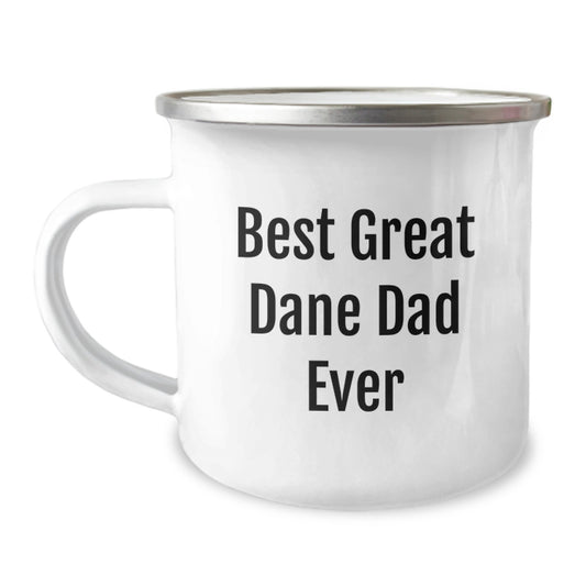 Funny Great Dane Dog Gifts for Men, Best Dad Ever Quote, Camping Mug for Birthday, Gifts from Dad to Son, 12 oz Stainless Steel with Enamel Finish - Image 1