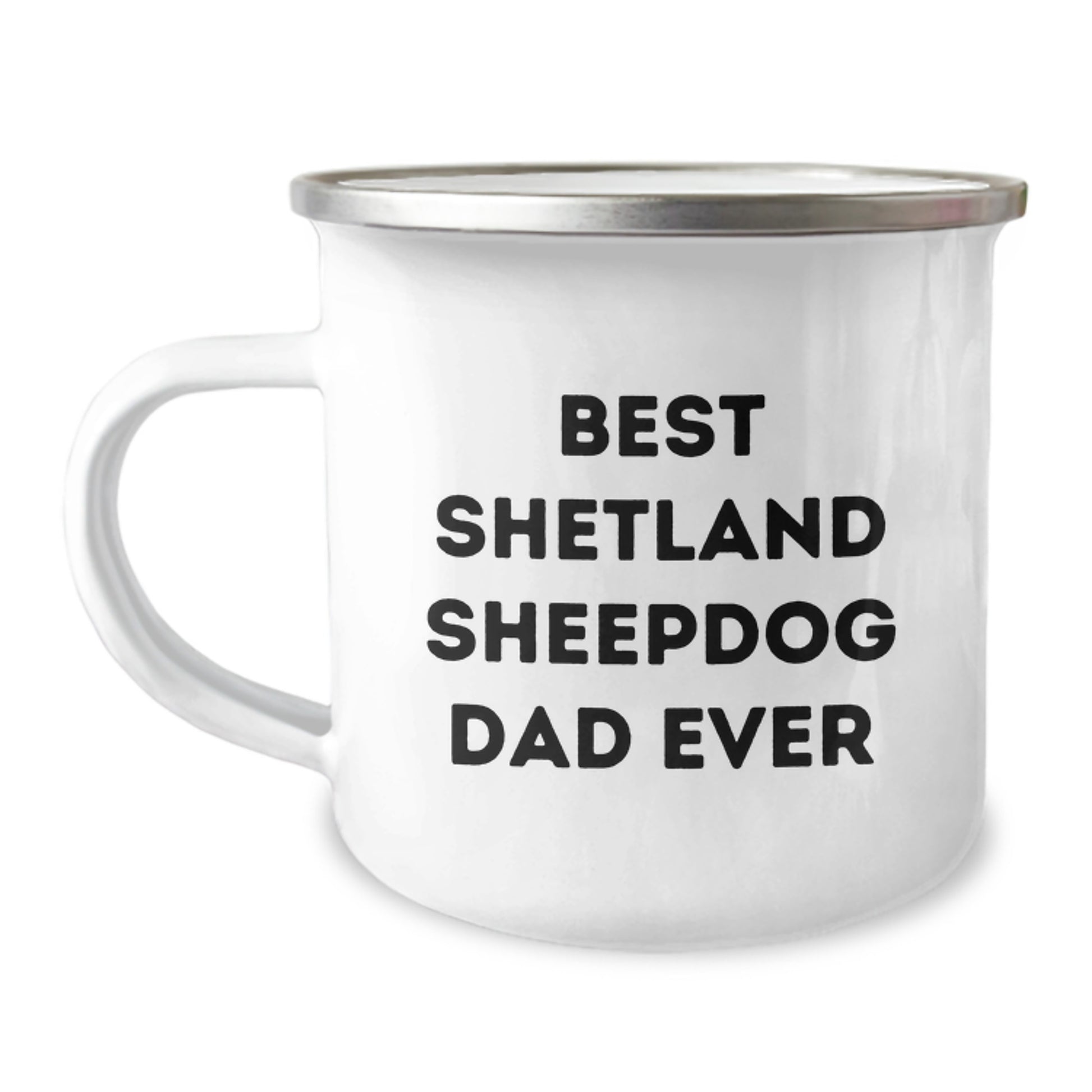 Funny Shetland Sheepdog Dad Ever Gifts for Men, Unique Camping Mug for Graduation, Best Dad Ever Quote, Gifts from Men, Gifts for Shetland Sheepdog Lovers - Image 1