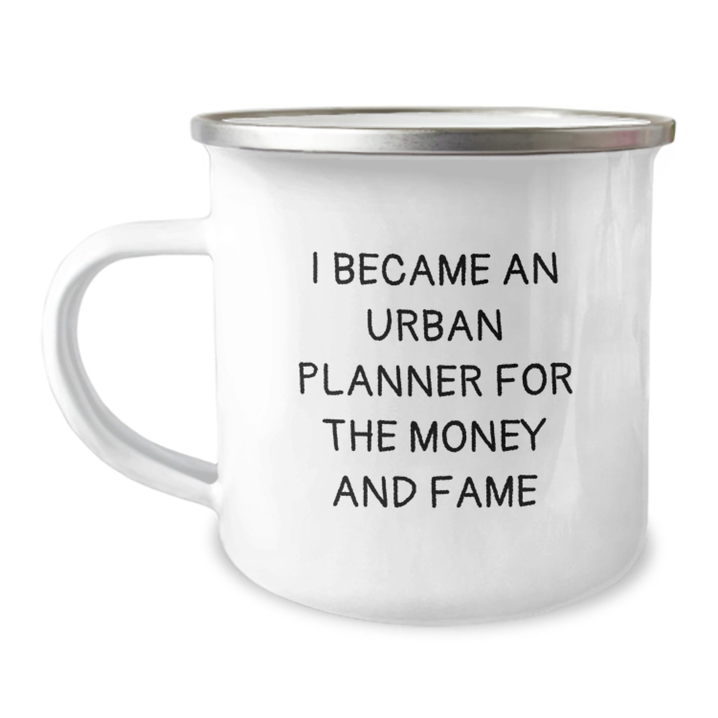 A Funny Gift for Urban Planner Friends, 'I Became An Urban Planner For The Money And Fame' Enthusiast Christmas Unique Gifts from Men to Women - Image 1