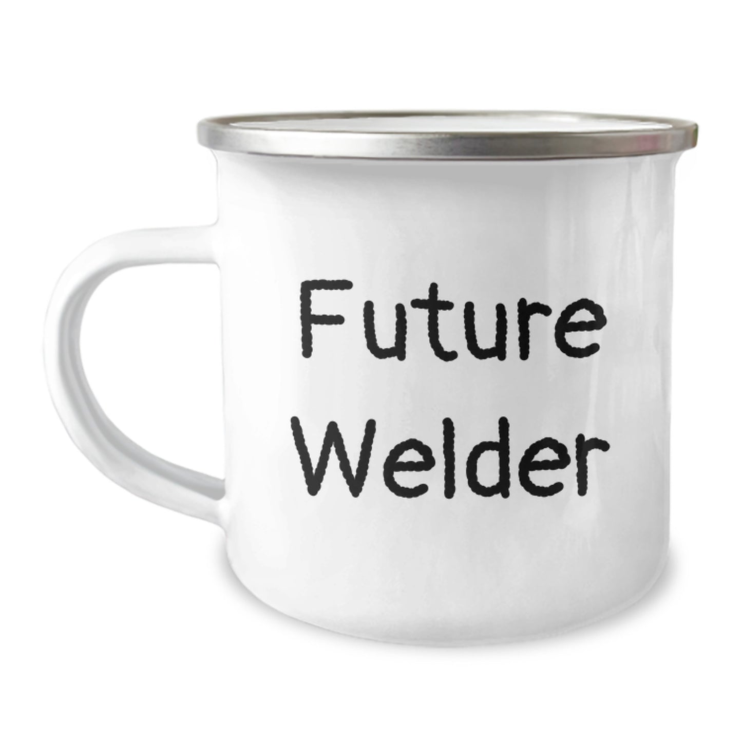 Funny Gifts from Men to Future Welder, Camping Mug with Inspirational Quote, Christmas Unique Gifts for Welder Enthusiasts, Stainless Steel with Enamel Finish, 12 oz Capacity - Image 1