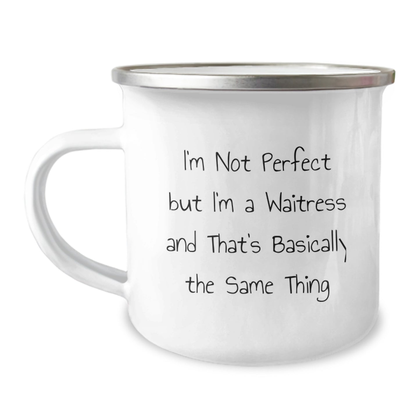 Funny Waitress Gifts for Women - Christmas Unique Mug, I'm Not Perfect But I'm A Waitress And That's Basically The Same Thing, Perfect Camping Mug for Waitress Friends - Image 1