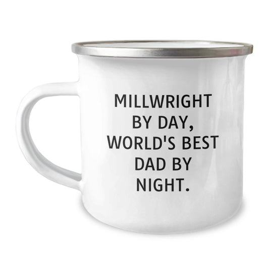 Millwright Gifts Unique Valentine's Unique Gifts from Mom for Dad, Funny Millwright By Day World's Best Dad By Night Camping Mug, Funny Millwright Lovers - Image 1