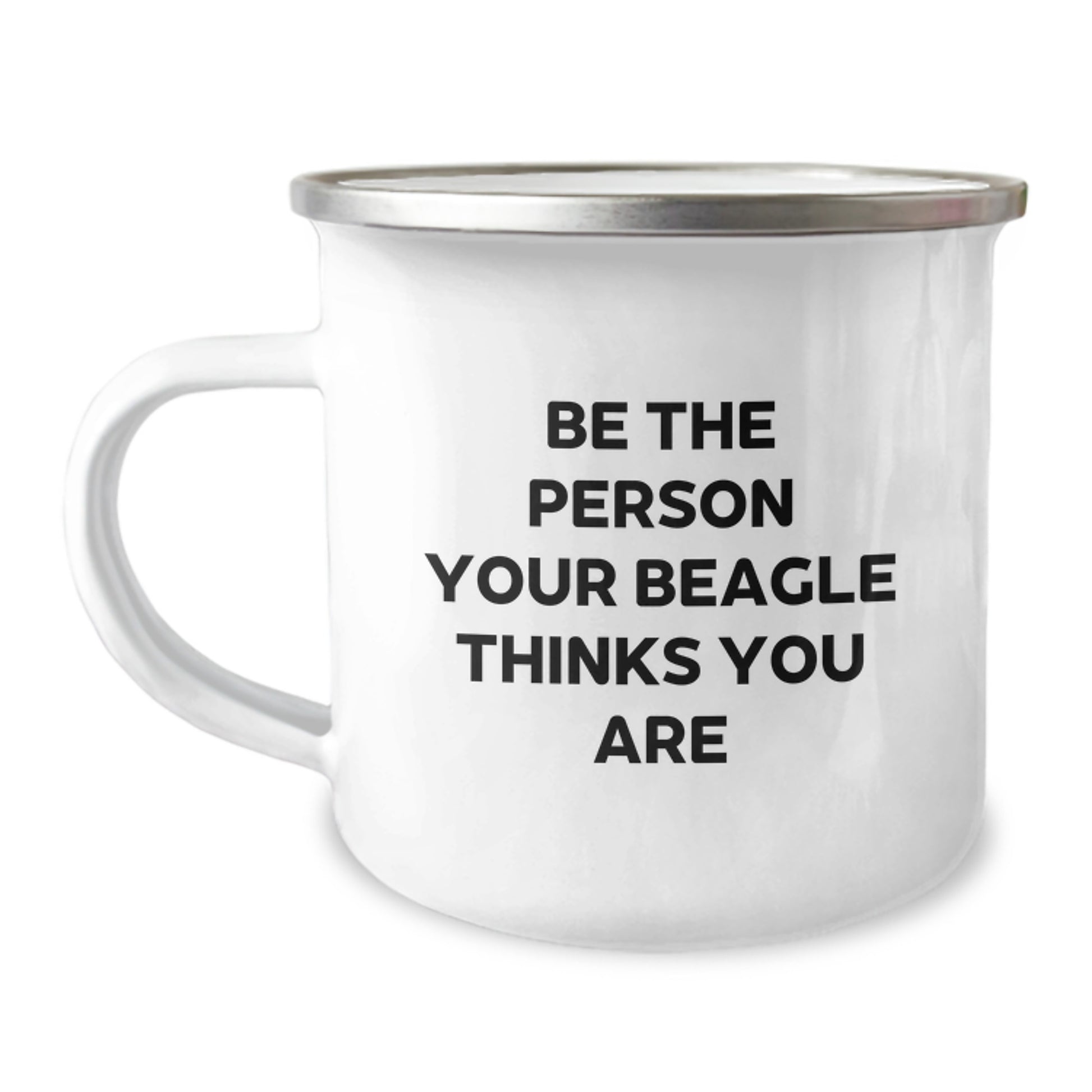 Beagle Dog Camping Mug, Funny Quote Gifts for Beagle Dog Lovers, Birthday Unique Gifts from Family, Friends, Coworkers, 'Be The Person Your Beagle Thinks You Are' - Image 1