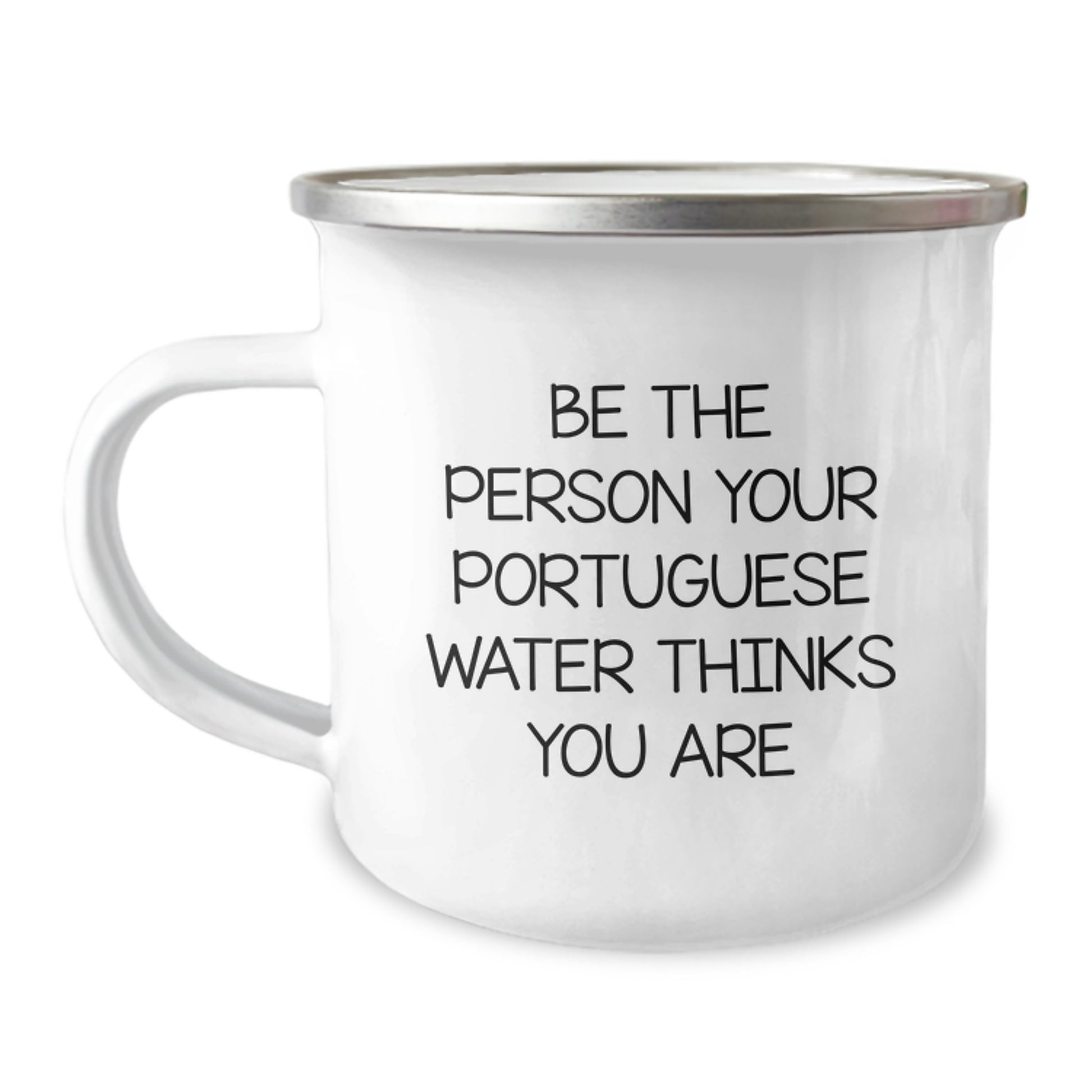 Portuguese Water Dog Lovers Gifts from Men to Family - Be The Person Your Portuguese Water Thinks You Are Camping Mug, Funny Birthday Unique Gifts - Image 1