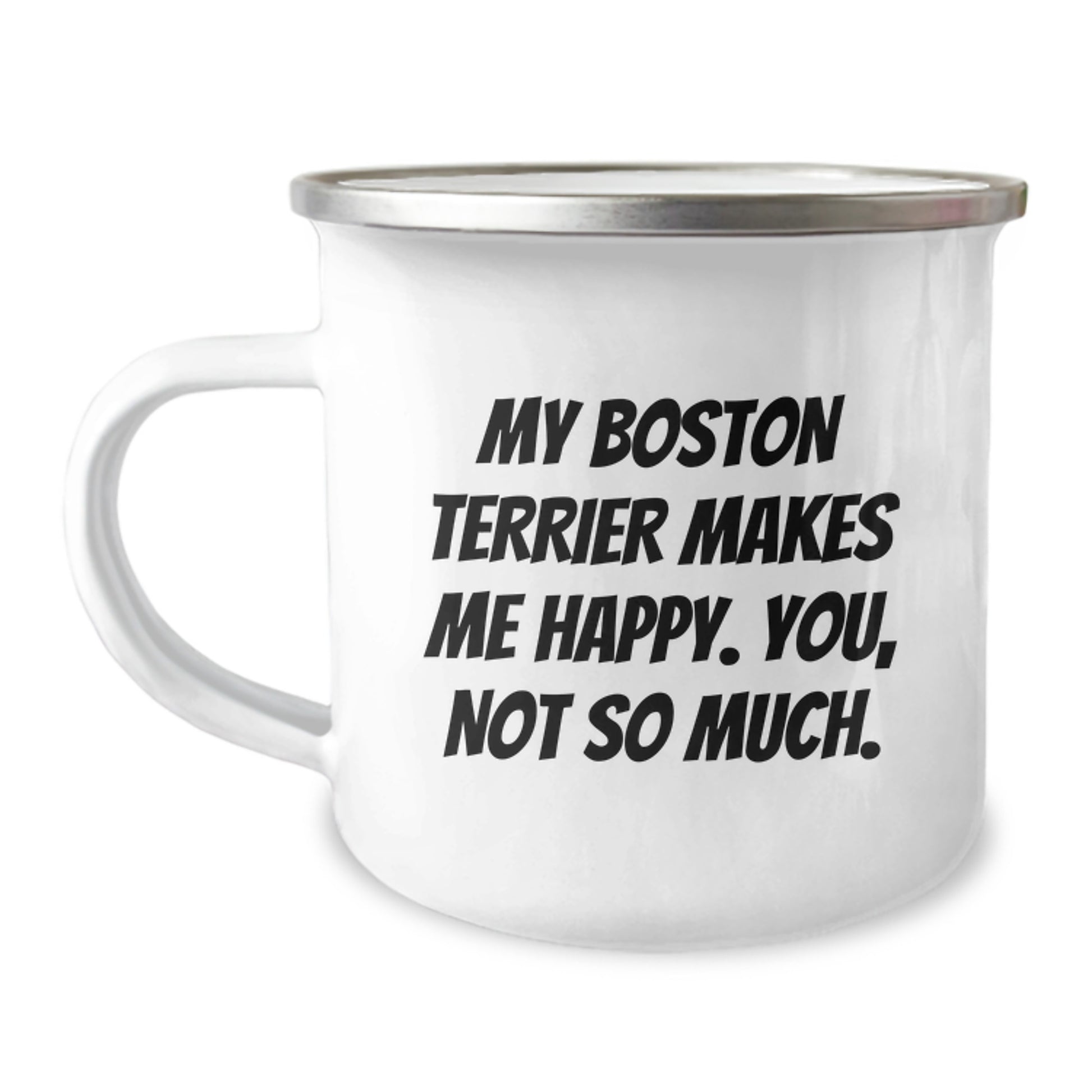 Boston Terrier Dog Lover's Funny Camping Mug, Gifts from Friends for Boston Terrier Dog Owners, Birthday Unique Gifts for Men and Women - Image 1