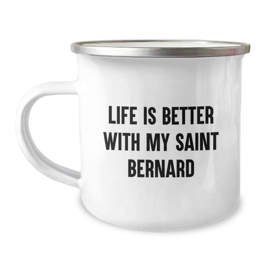 Funny Quote Saint Bernard Dog Gifts from Men to Friends - Valentine's Unique Camping Mug - Image 1