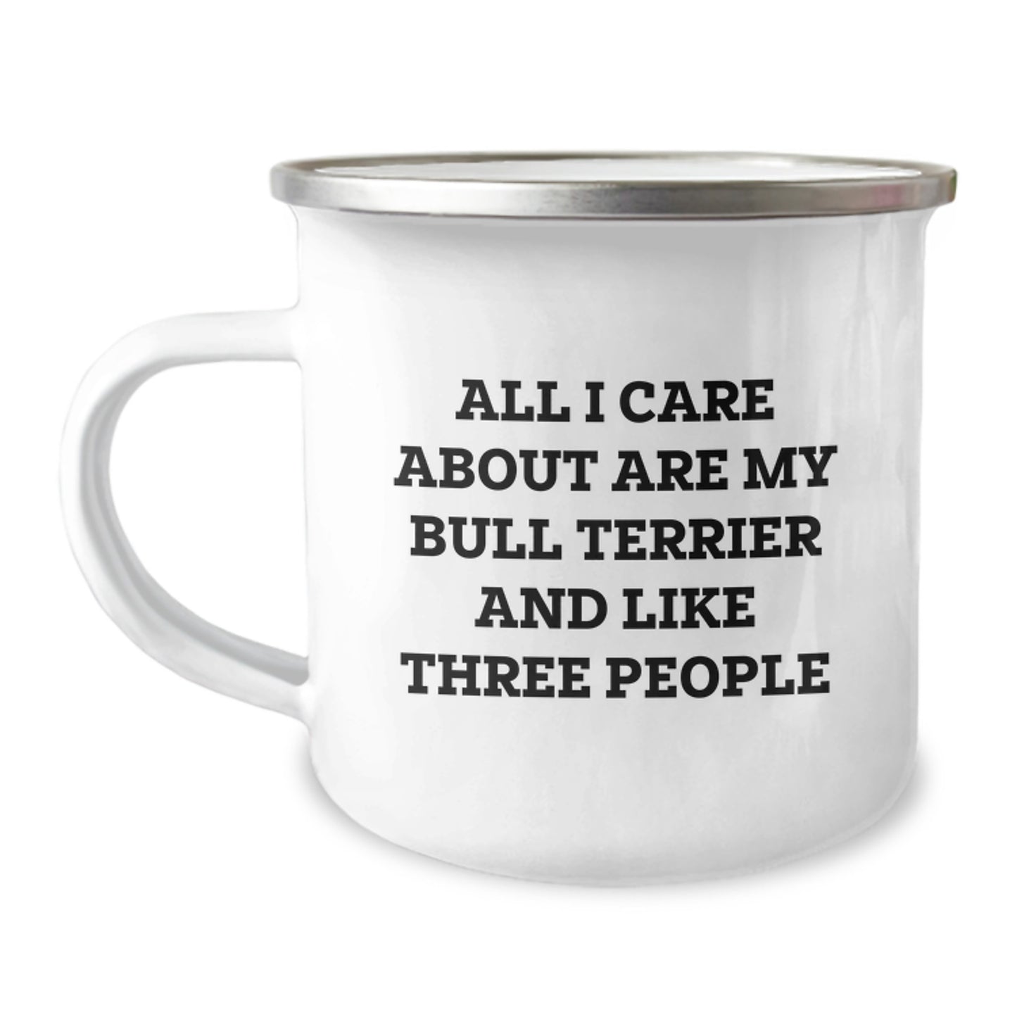 Bull Terrier Dog Lover's Camping Mug, Funny Quote, Gifts for Friends, Family, or Coworkers, Birthday Unique Presents - Image 1
