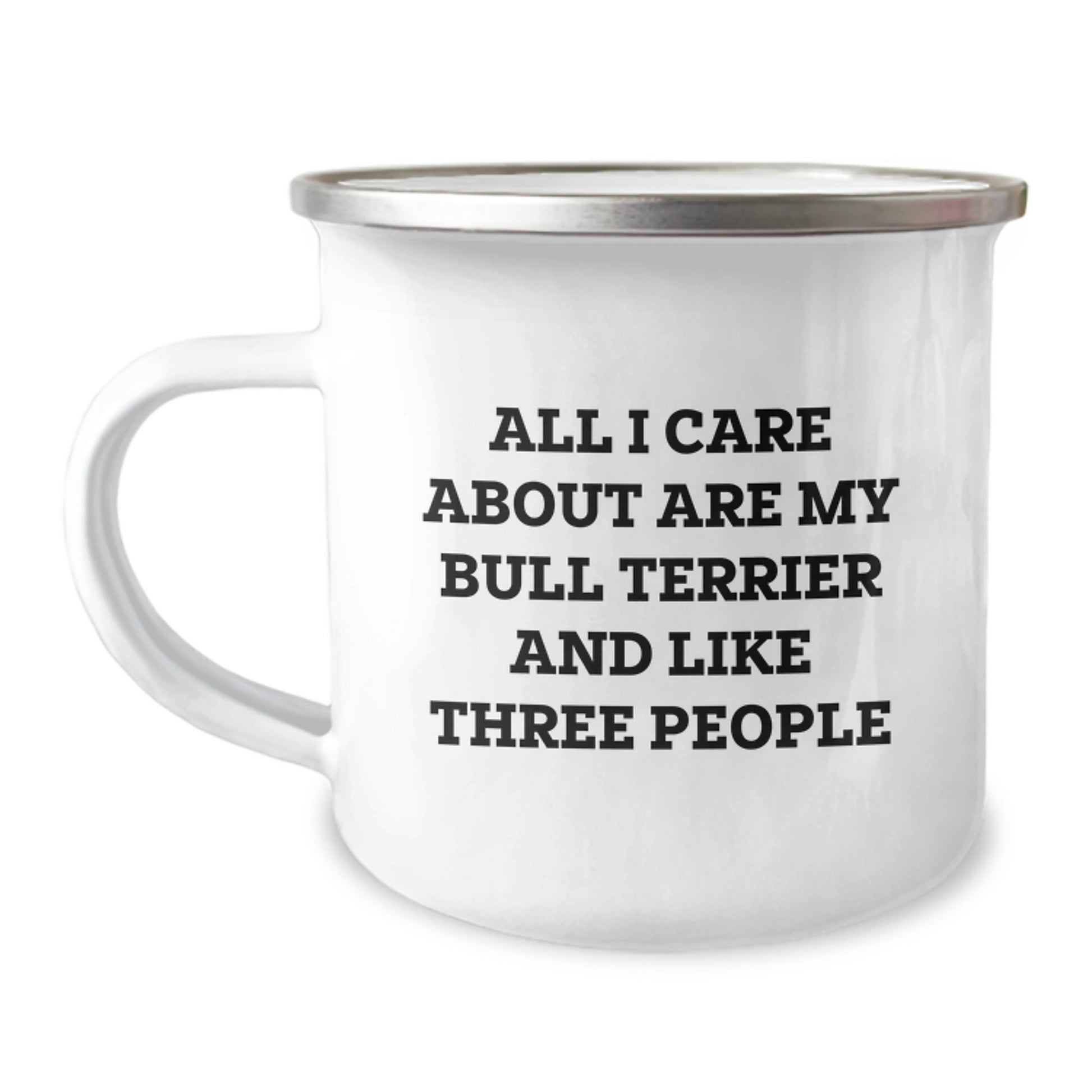 Bull Terrier Dog Lover's Camping Mug, Funny Quote, Gifts for Friends, Family, or Coworkers, Birthday Unique Presents - Image 1