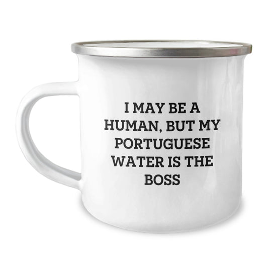 Funny Portuguese Water Dog Lover Camping Mug Gifts from Family for Valentine's - I May Be A Human, But My Portuguese Water Is The Boss - Image 1