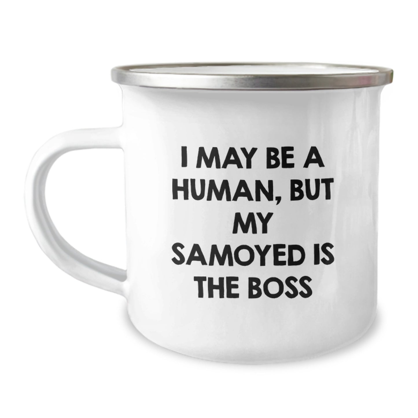 Funny Samoyed Dog Gifts for Men from Women on Valentine's - Samoyed Dog Lover Camping Mug, 'I May Be A Human, But My Samoyed Is The Boss' - Image 1