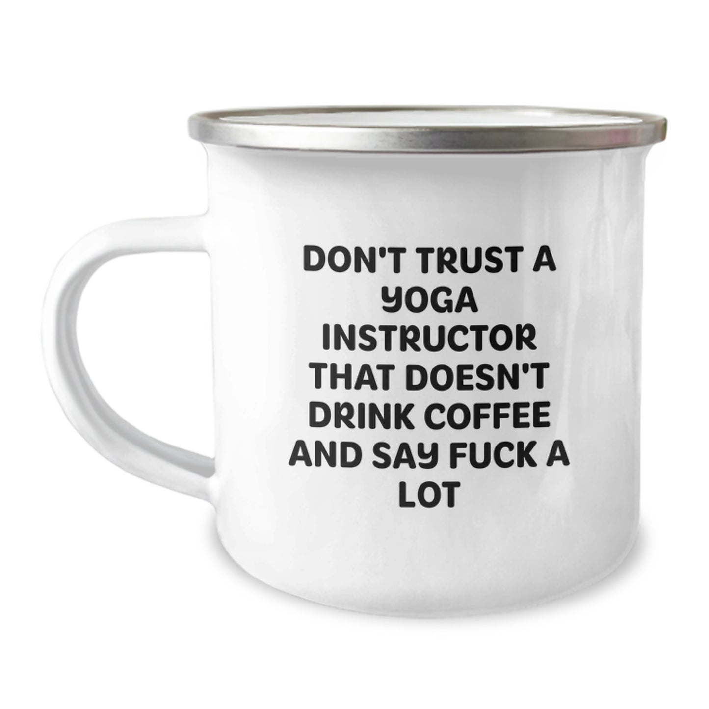 Funny Yoga Instructor Gifts from Friends, Unique Birthday Unique Gifts for Yoga Instructors with Camping Mug, 'Don't Trust A Yoga Instructor That Doesn't Drink Coffee And Say F--k A Lot' Quote - Image 1