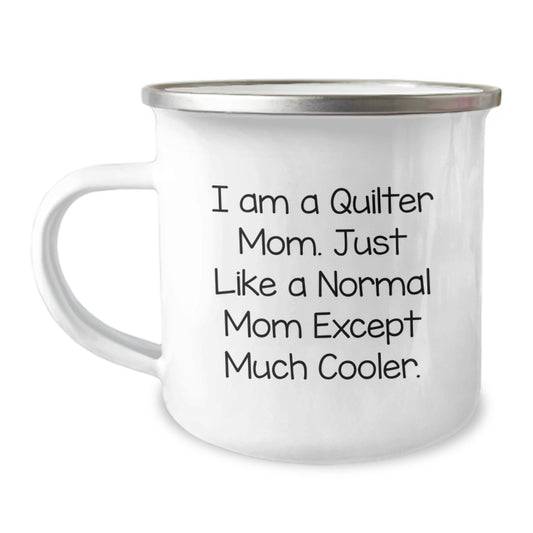 Quilter Gifts from Mom - Funny Camping Mug for Quilter Friends - Christmas Unique Gifts for Quilter Women - Image 1