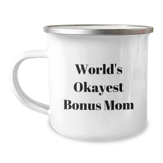 Funny Bonus Mom Gifts from Men - Christmas Unique Gifts for Bonus Mom - World's Okayest Bonus Mom Camping Mug - Image 1