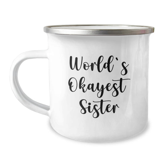 Gifts from Sisters, Funny World's Okayest Sister Christmas Unique Gifts for Sisters Men Women Friends Coworkers Family Camping Mug - Image 1