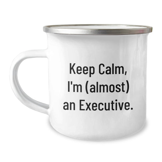 Funny Executive Gifts for Friends - Keep Calm I'm (almost) An Executive Camping Mug, Unique Executive Christmas Unique Gifts from Friends, Funny Executive Humor Mug for Men - Image 1