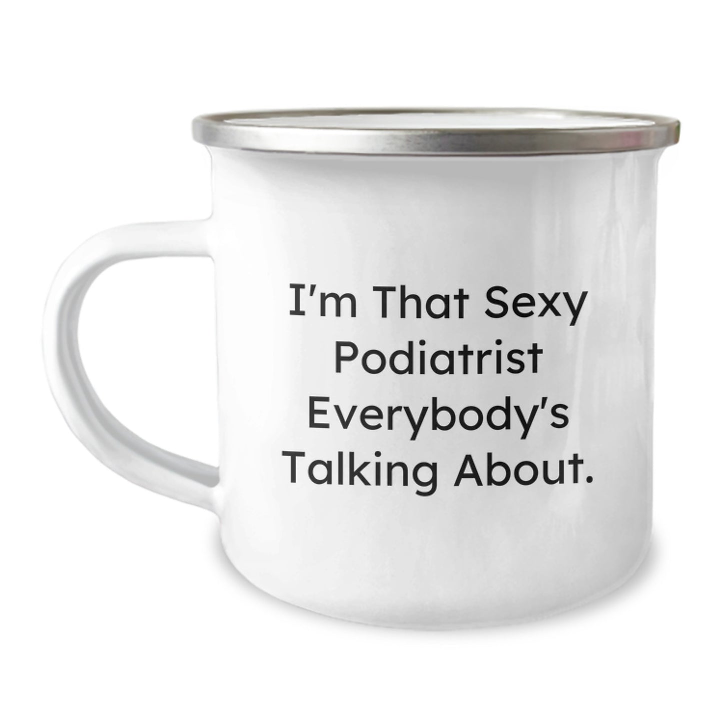 Funny Podiatrist Gifts for Men - I'm That Sexy Podiatrist Everybody's Talking About. Christmas Unique Mugs for Podiatrist Friends and Family - Image 1