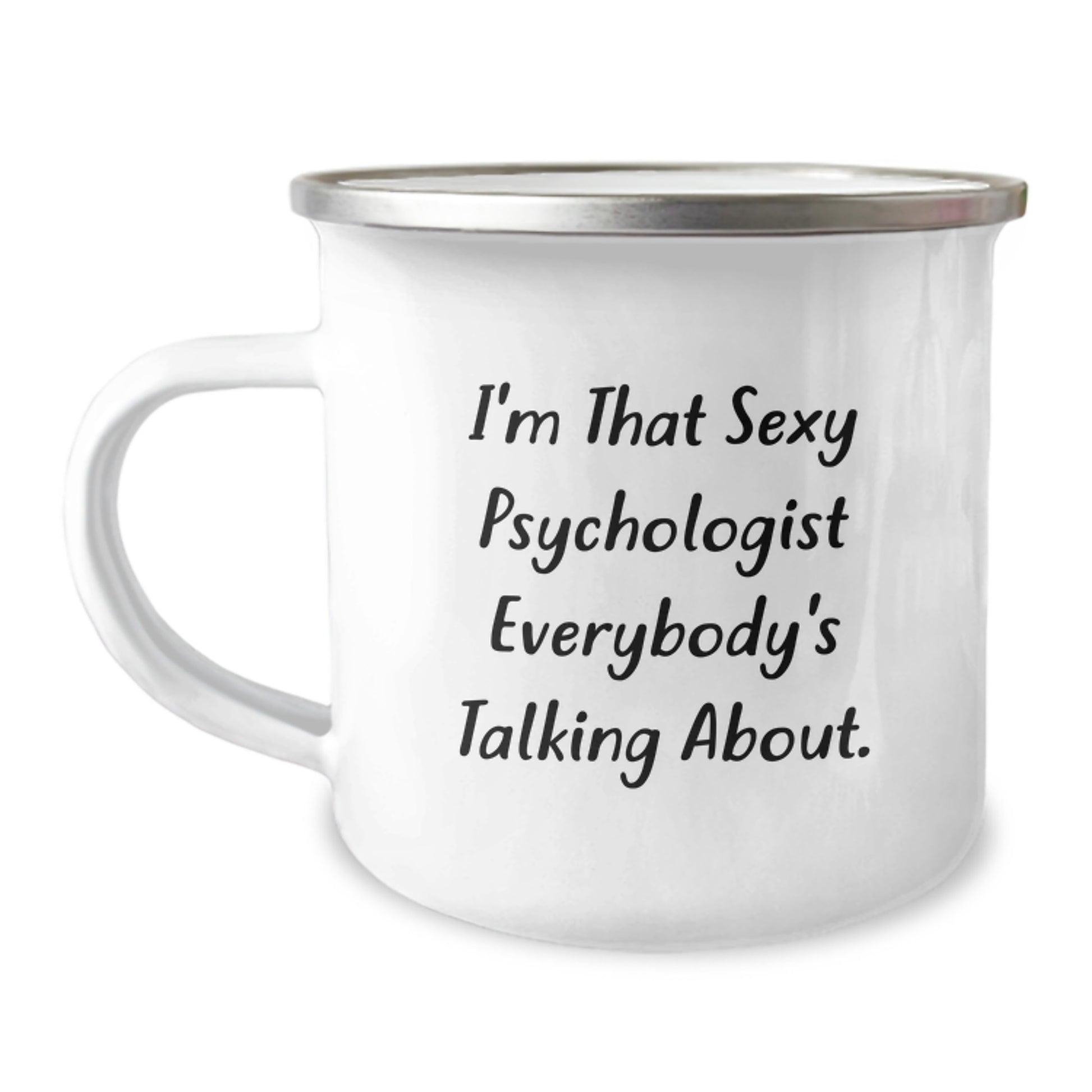 Funny Psychologist Gifts from Friends, Men, Women, or Family - I'm That Sexy Psychologist Everybody's Talking About. Christmas Unique Mugs for Psychologists, Camping Enthusiasts, and Adventurers - Image 1