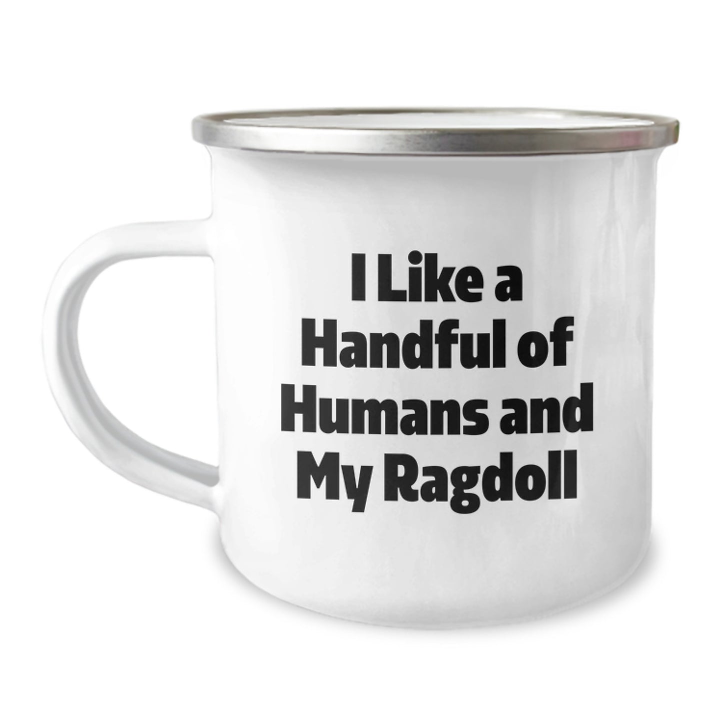 Funny Ragdoll Cat Gifts from Men for Women, I Like a Handful of Humans and My Ragdoll, Unique Christmas Mugs for Camping Lovers - Image 1