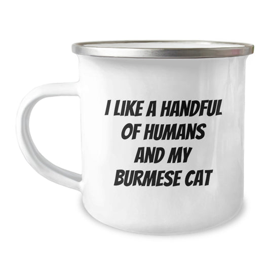 Funny Burmese Cat Camping Mug Gifts for Men Women, I Like A Handful Of Humans And My Burmese Cat, Unique Christmas Memorable Presents - Image 1