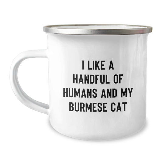 Funny Burmese Cat Gifts from Men to Friends for Camping Mug Lovers of I 'Like A Handful Of Humans And My Burmese Cat' Christmas Unique Gifts - Image 1