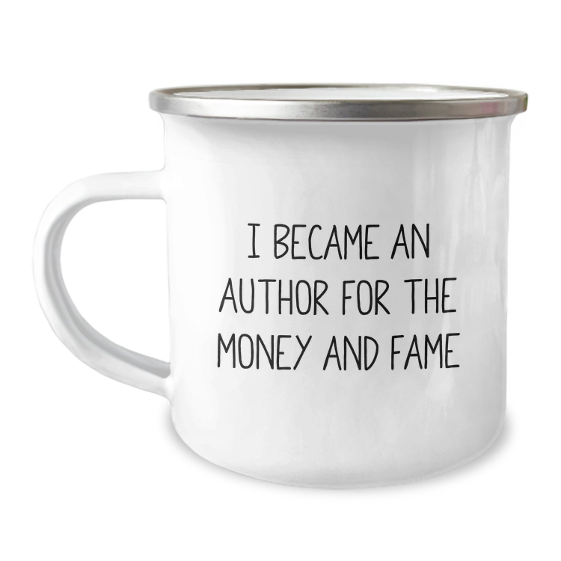 Funny Author Gifts from Men for Authors, Christmas Unique Author Themed Camping Mugs, Inspirational Quote 'I Became An Author For The Money And Fame' - Image 1