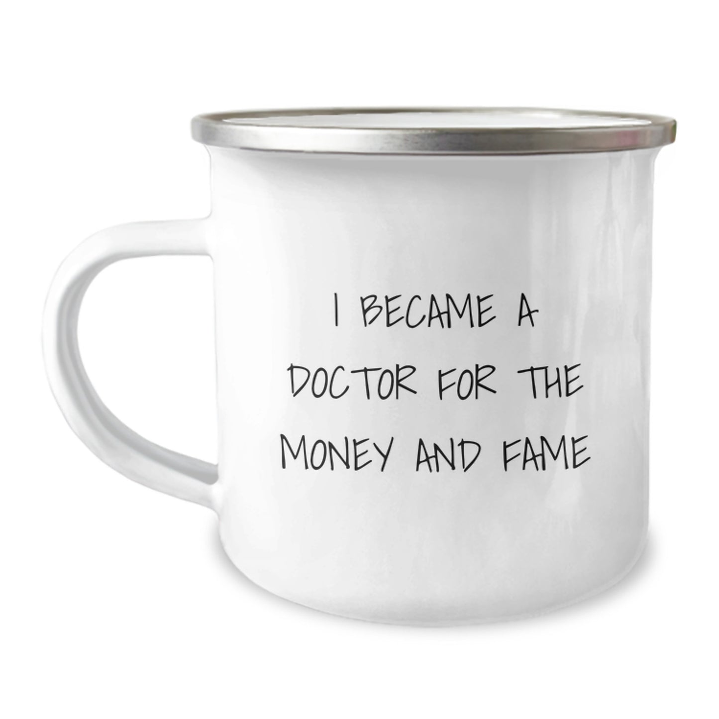 Funny Doctor Gifts for Men - 'I Became A Doctor For The Money And Fame' Stainless Steel Camping Mug, Unique Christmas Unique Gifts from Friends and Family - Image 1