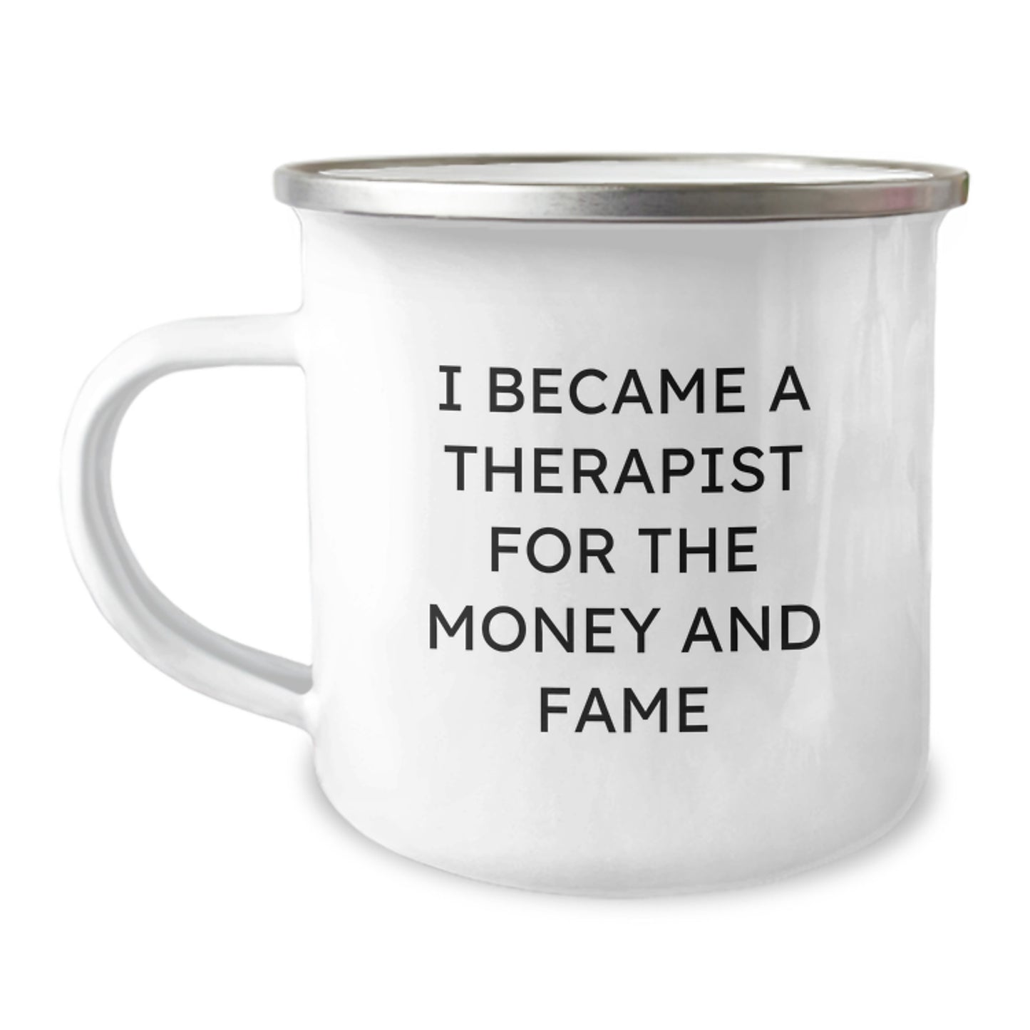Funny Gifts from Friends for Therapist Men - 'I Became A Therapist For The Money And Fame' Christmas Unique Gift Ideas for Therapist Guys, Camping Mug, Funny Quote - Image 1