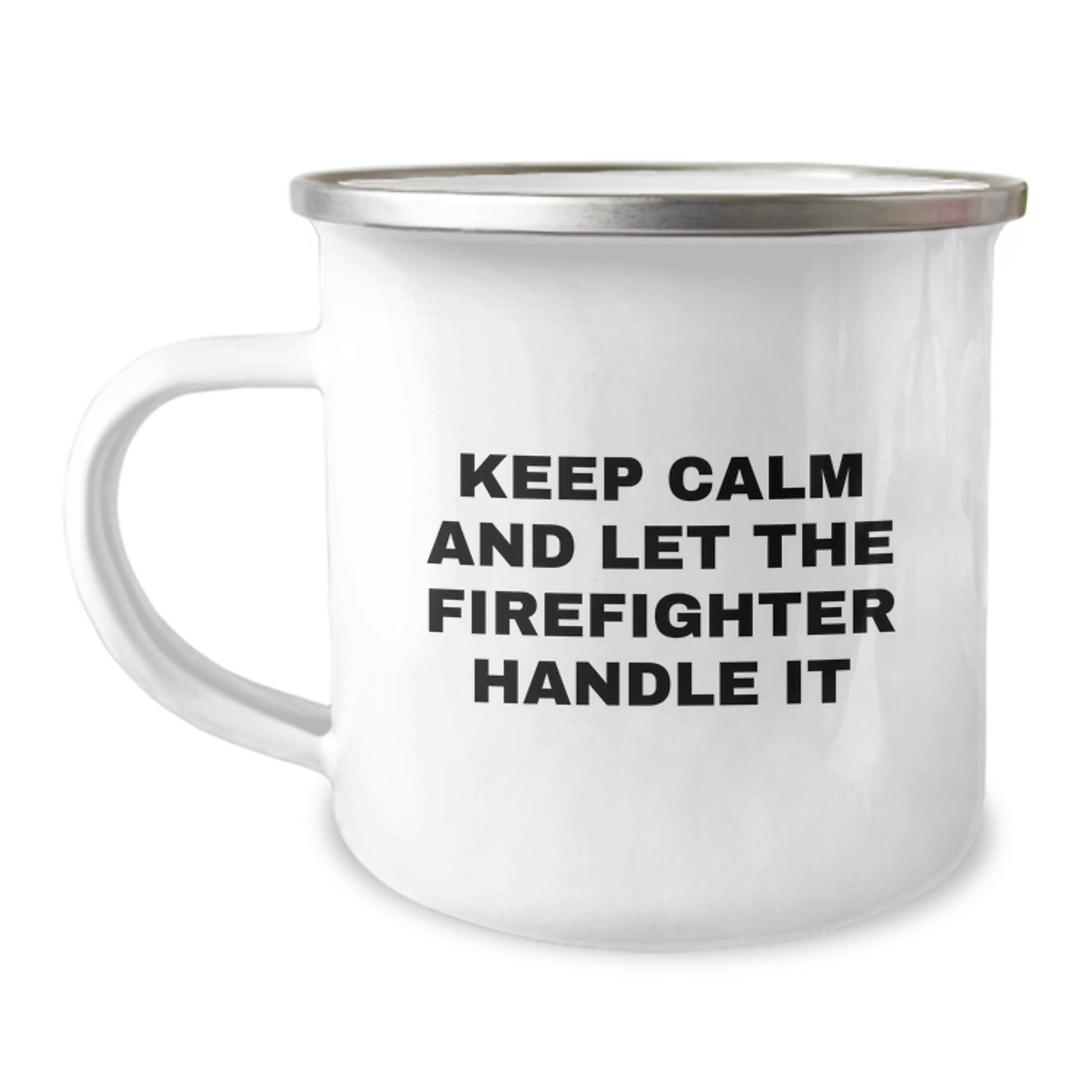 Firefighter Christmas Unique Gifts from Friends to Firefighter Men, Funny Camping Mug, Keep Calm And Let The Firefighter Handle It, Unique Gifts - Image 1
