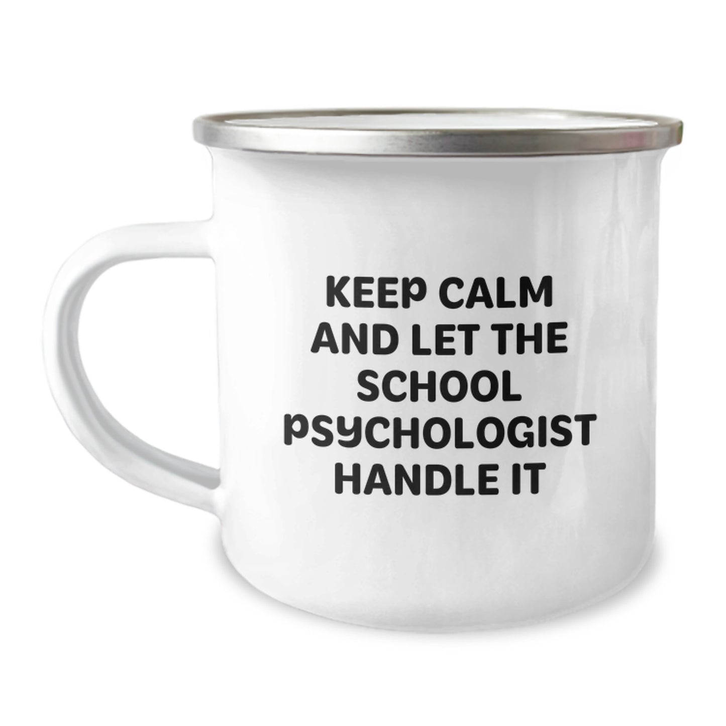 Funny School Psychologist Gifts, Unique Christmas Unique Gifts for School Psychologist, Camping Mug 'Keep Calm And Let The School Psychologist Handle It' - Image 1