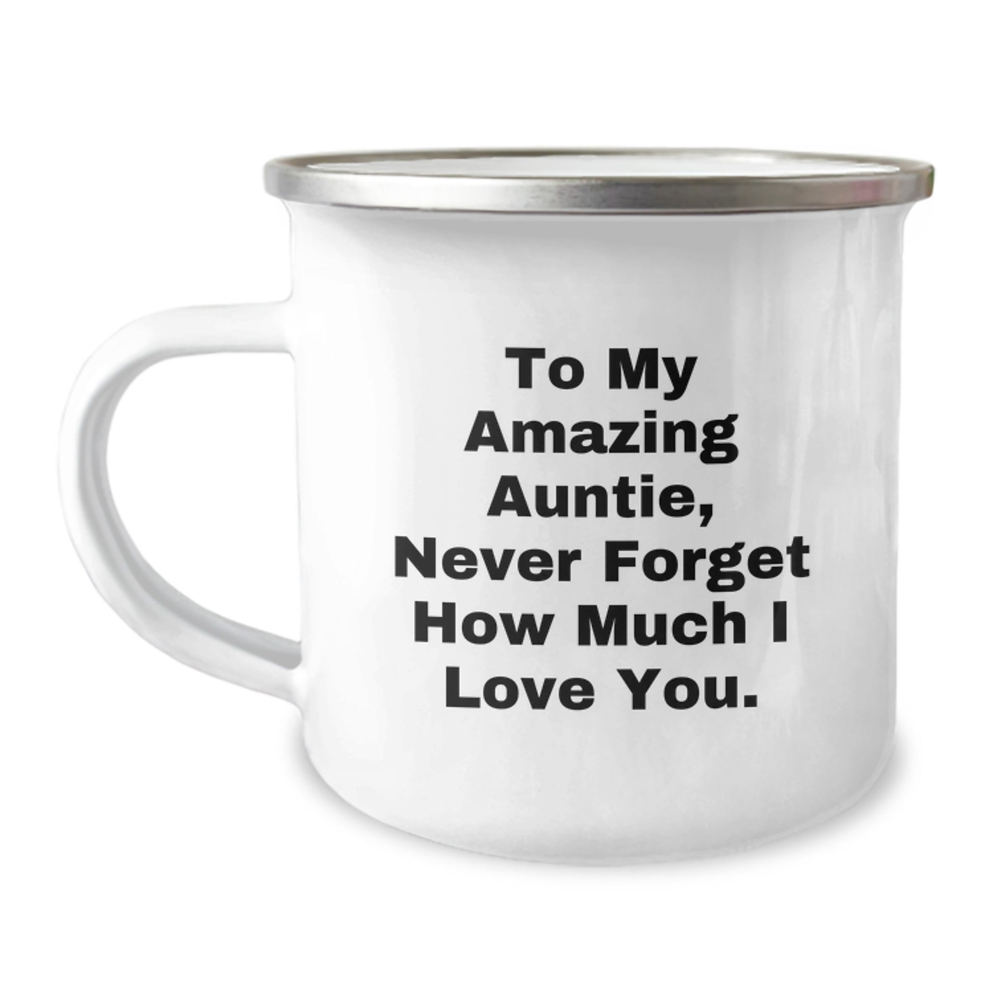 Auntie Camping Mug, Funny Quote Gifts from Men to Women Family Auntie, Christmas Unique Presents for Auntie, To My Amazing Auntie Never Forget How Much I Love You, Stainless Steel Enamel Finish - Image 1