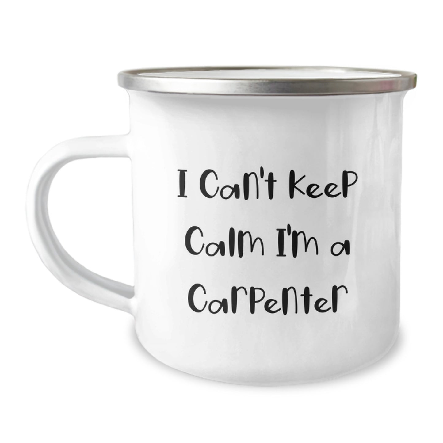 Funny Carpenter Gifts from Friends, Christmas Unique Mugs for Men, I 'Can't Keep Calm I'm A Carpenter' Design Camping Mug - Image 1